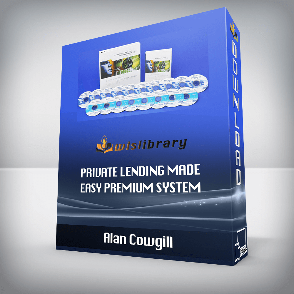 Alan Cowgill – Private Lending Made Easy Premium System