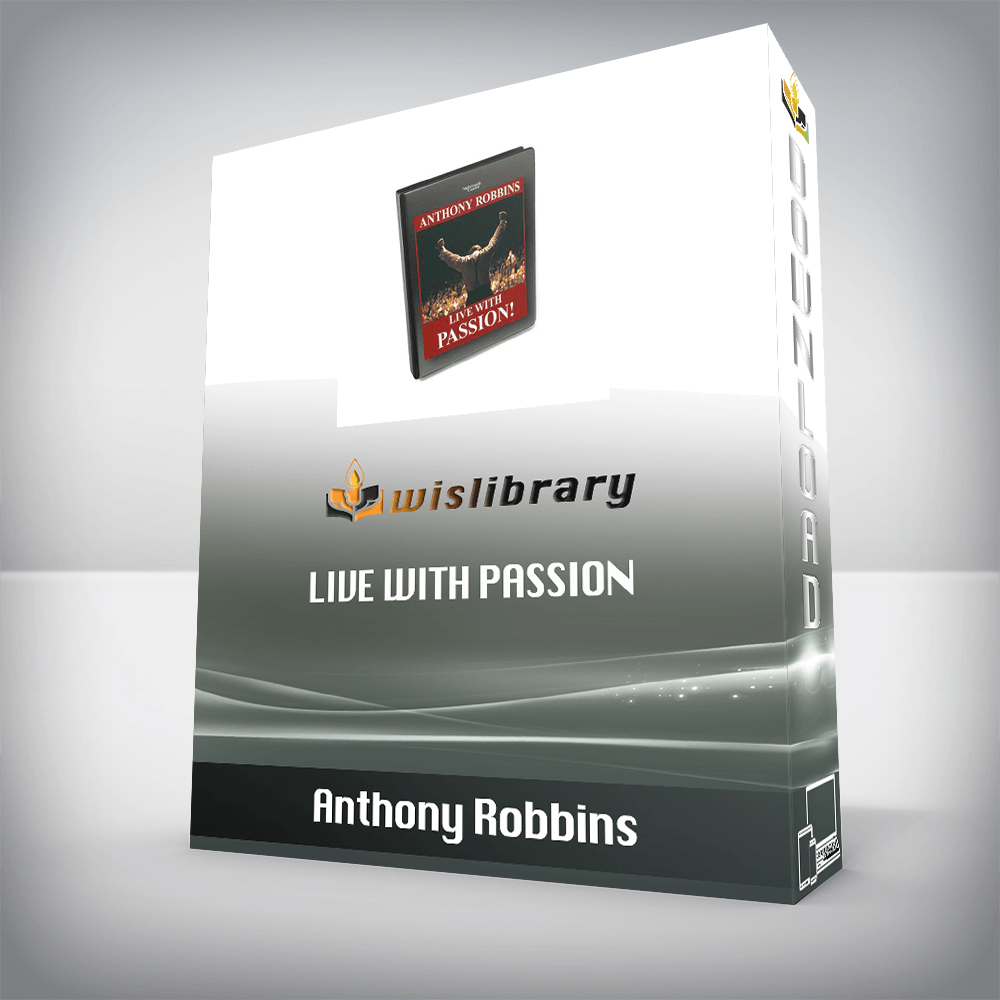 Anthony Robbins – Live with Passion