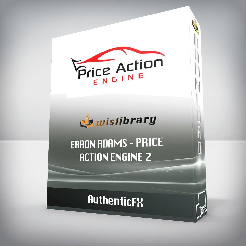 AuthenticFX – Erron Adams – Price Action Engine 2