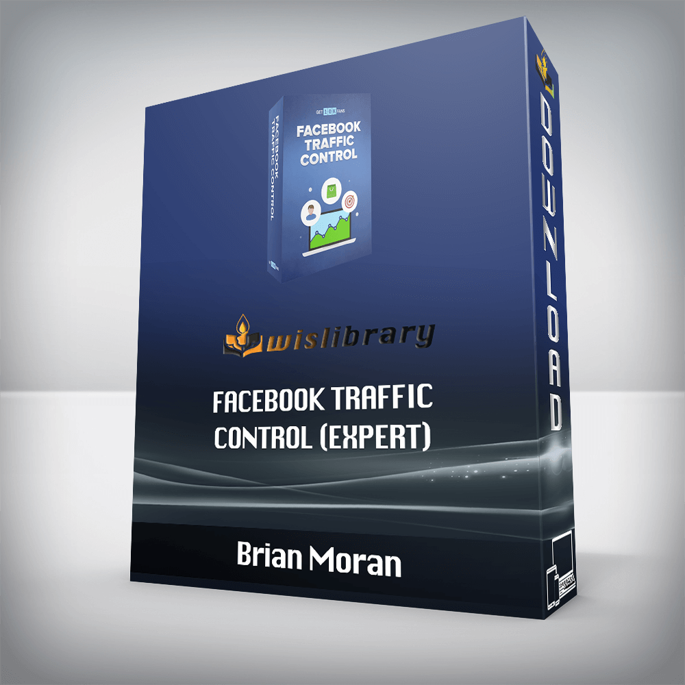 Brian Moran – Facebook Traffic Control (Expert)