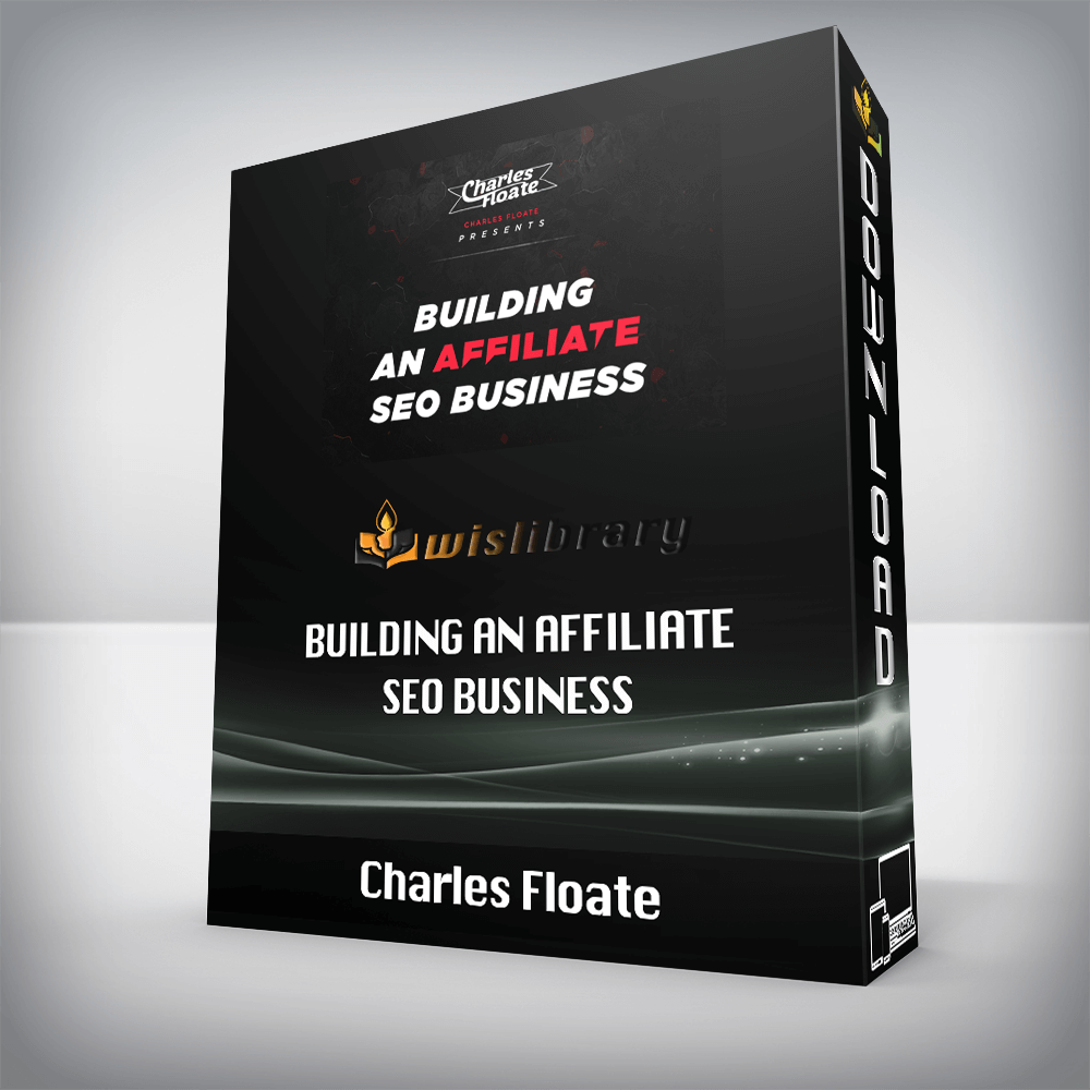 Charles Floate – Building An Affiliate SEO Business