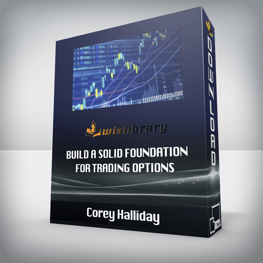 Corey Halliday – Build A Solid Foundation For Trading Options