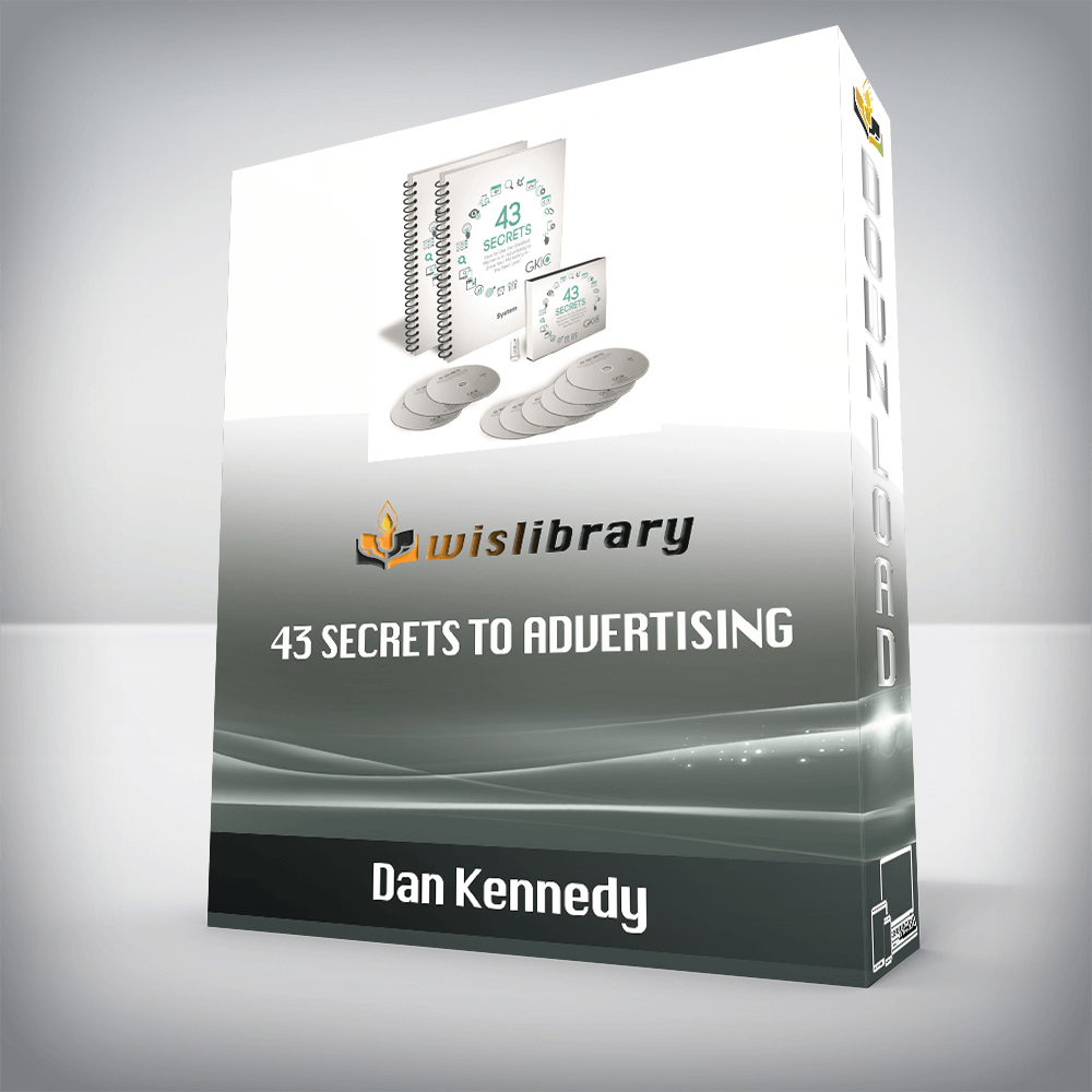 Dan Kennedy – 43 Secrets To Advertising