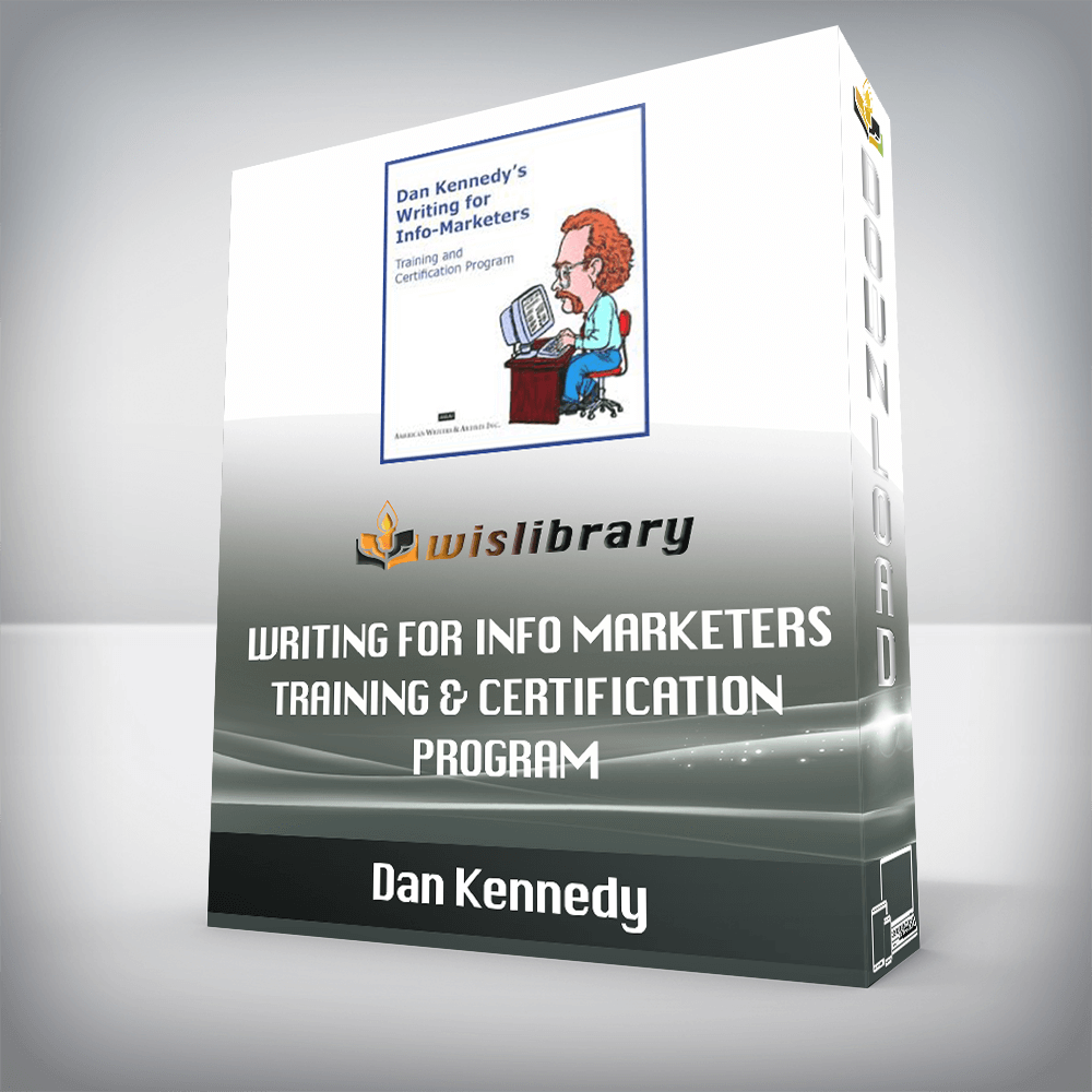 Dan Kennedy – Writing For Info Marketers Training & Certification Program