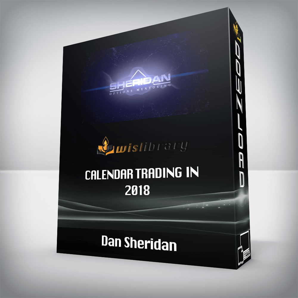 Dan Sheridan – Calendar Trading in 2018