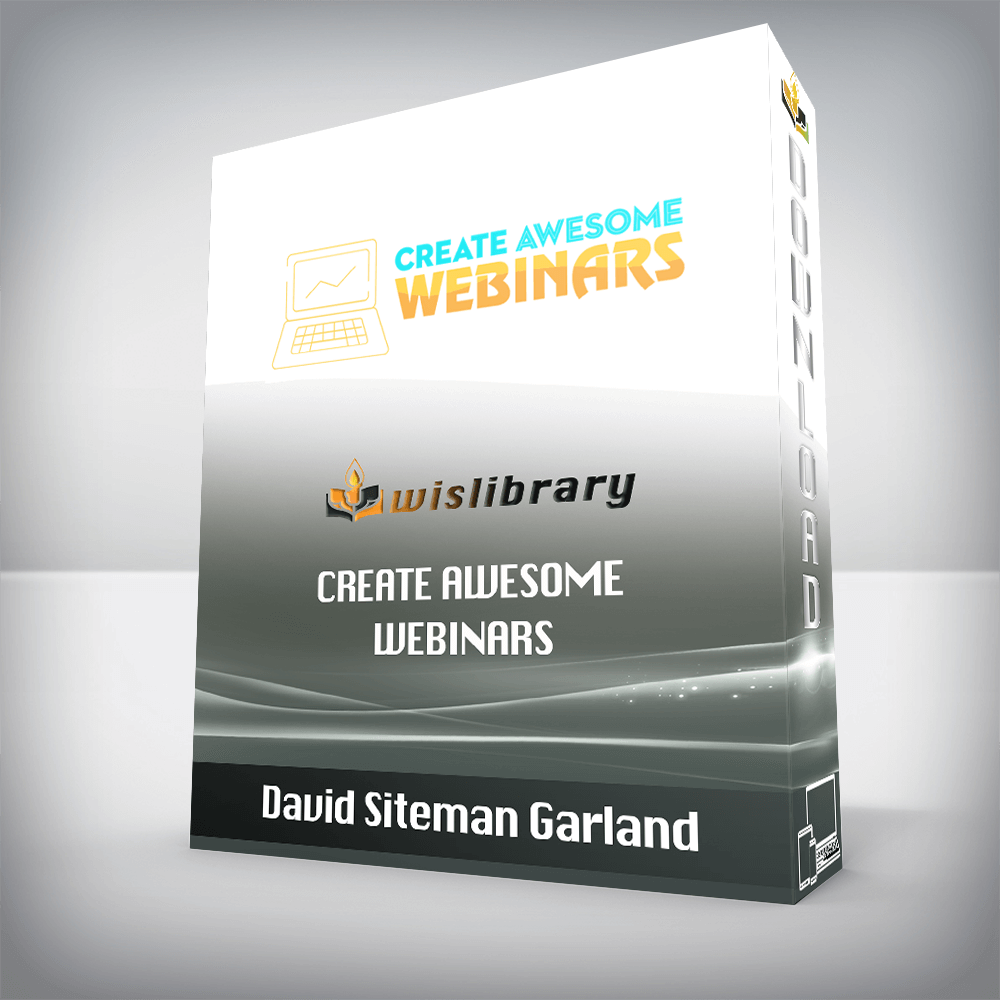 David Siteman Garland – Create Awesome Webinars