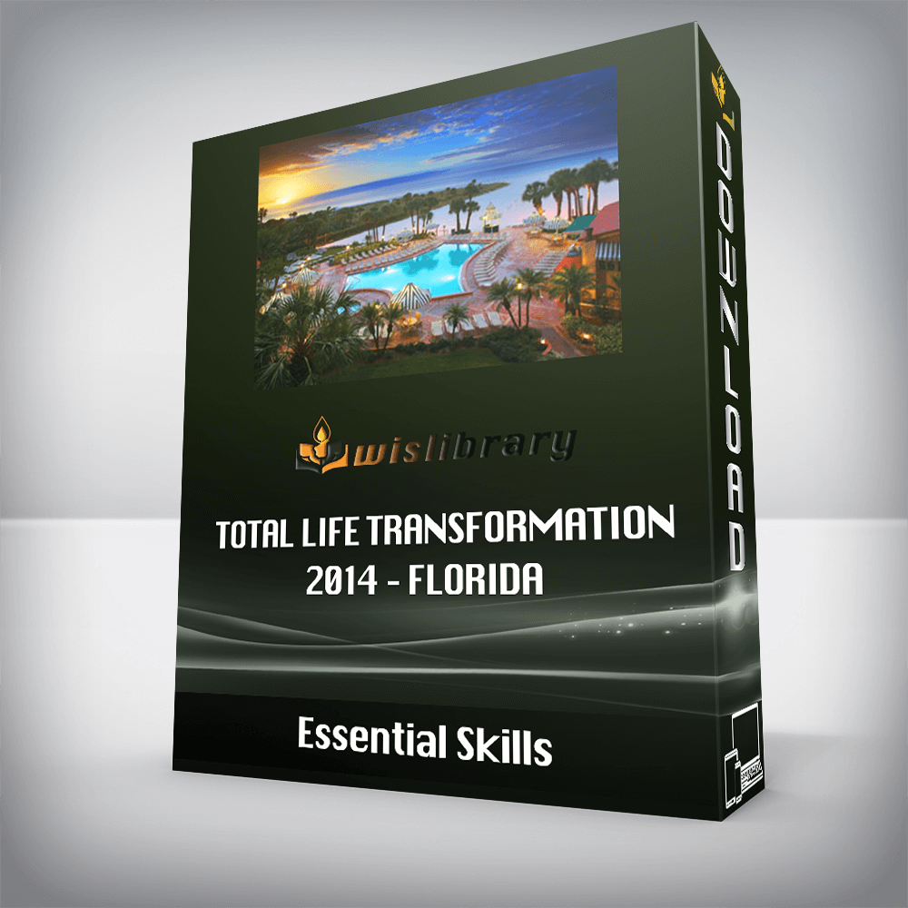 Essential Skills – Total Life Transformation 2014 – Florida