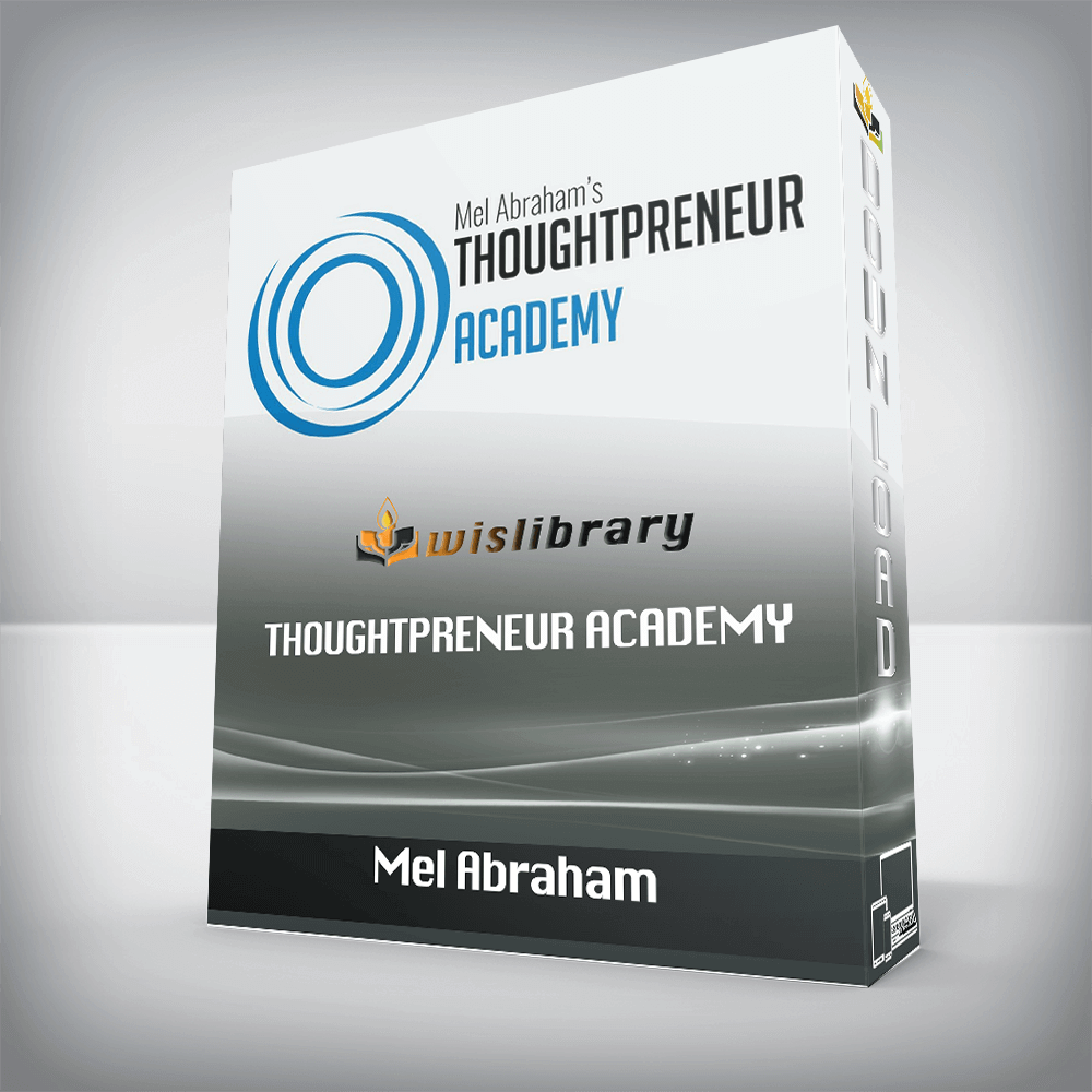 Mel Abraham – Thoughtpreneur Academy