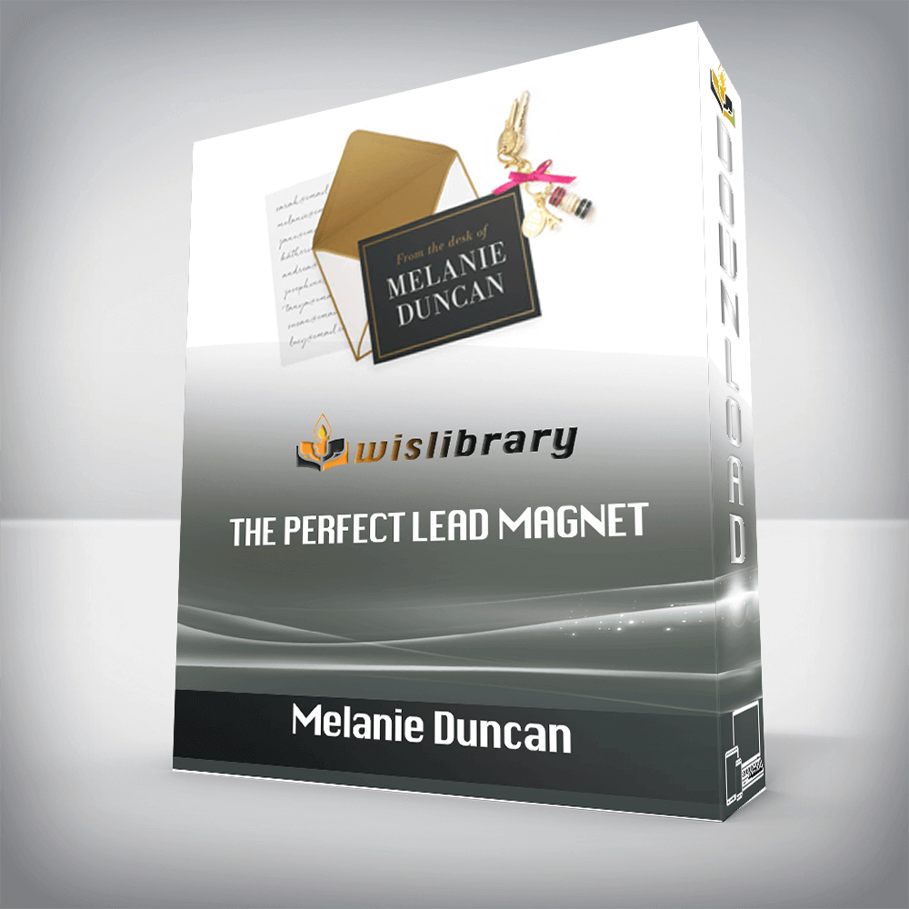 Melanie Duncan – The Perfect Lead Magnet