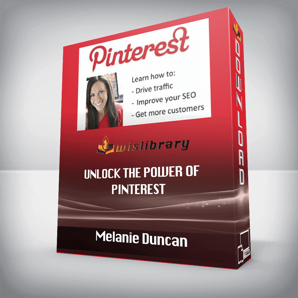 Melanie Duncan – Unlock the Power of Pinterest