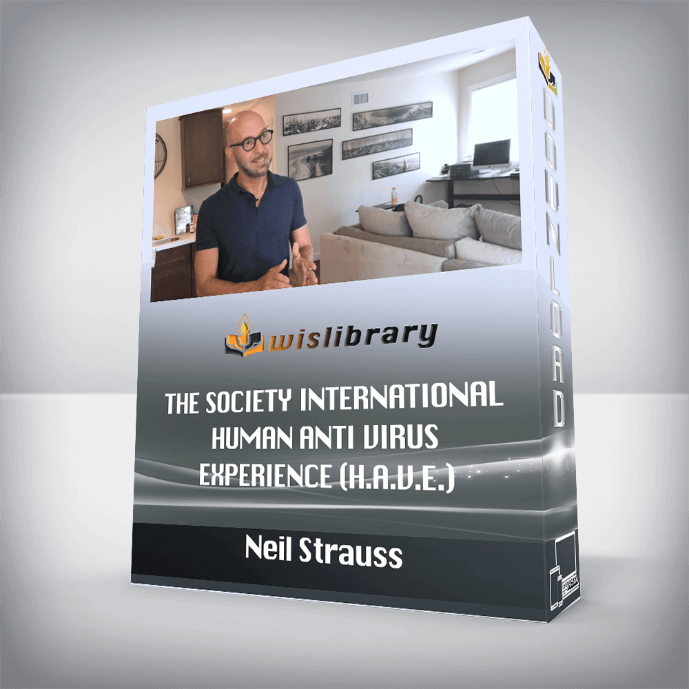 Neil Strauss – The Society International – Human Anti Virus Experience (H.A.V.E.)