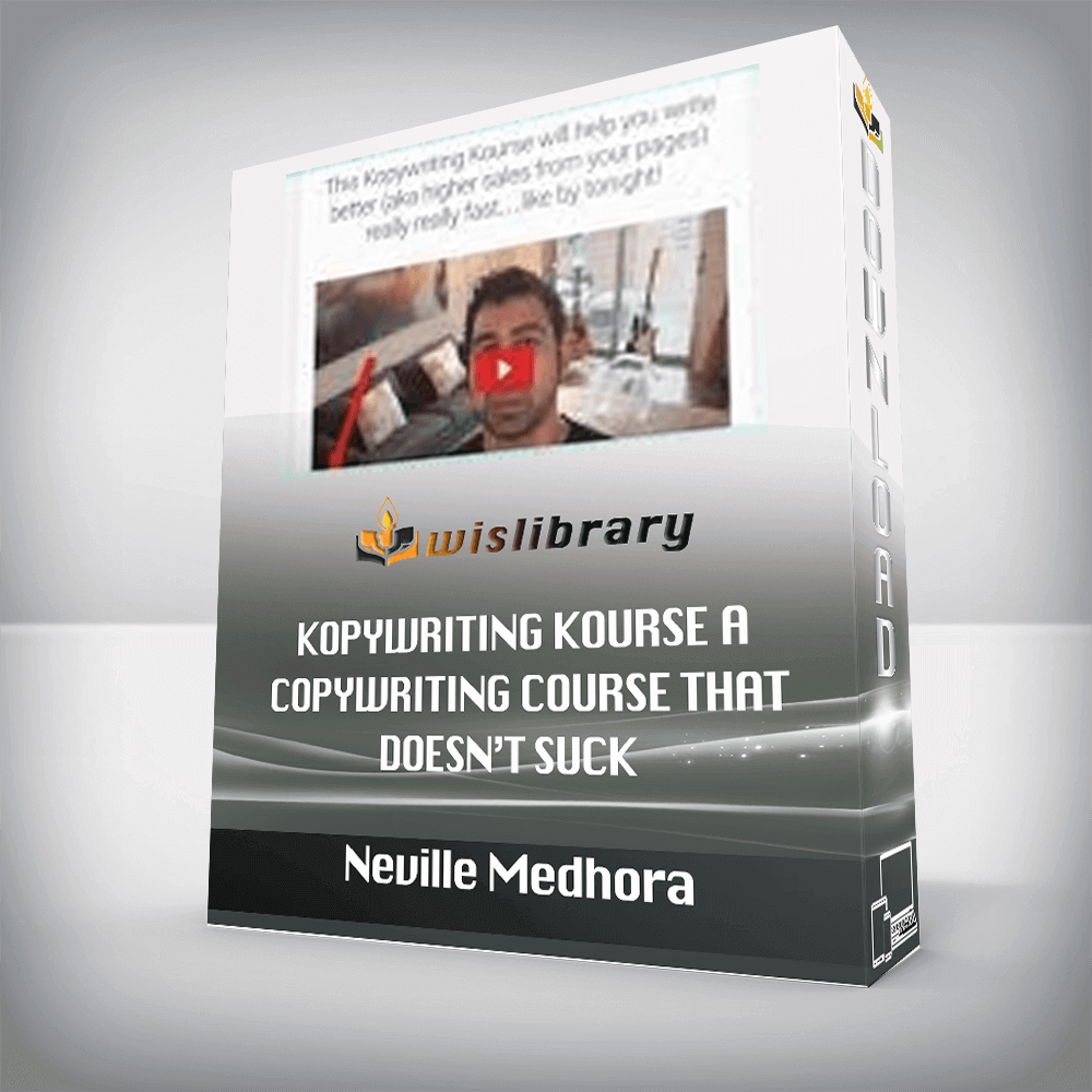 Neville Medhora – Kopywriting Kourse A Copywriting Course That Doesn’t Suck