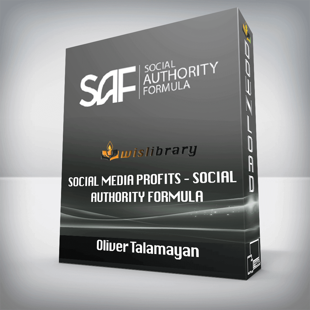 Oliver Talamayan – Social Media Profits – Social Authority Formula