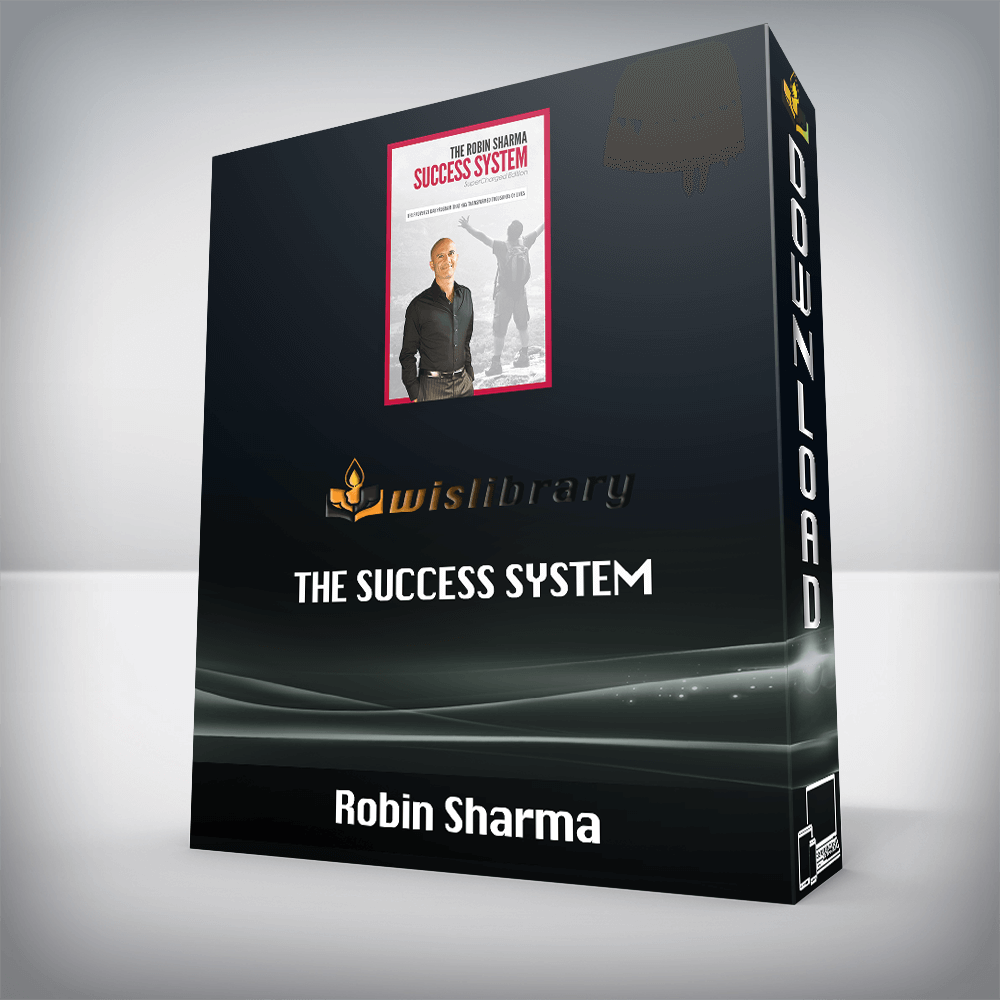 Robin Sharma – The Success System