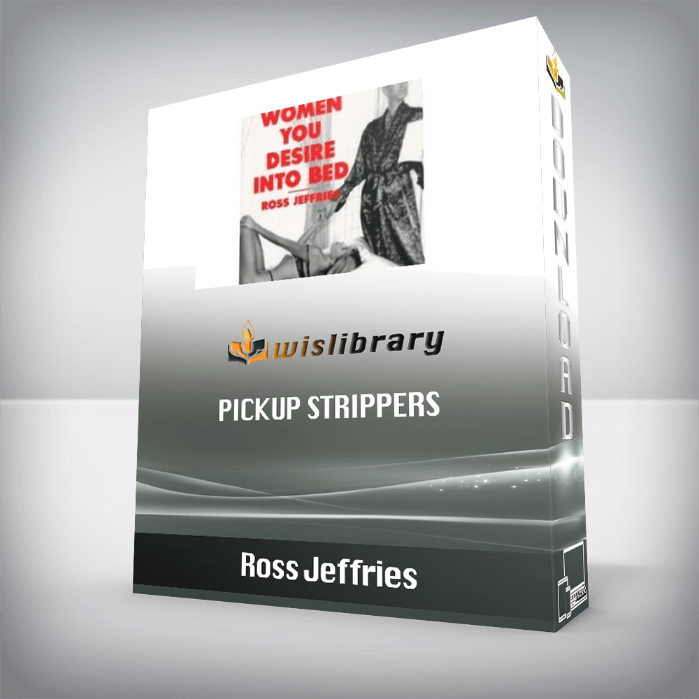 Ross Jeffries – Pickup Strippers