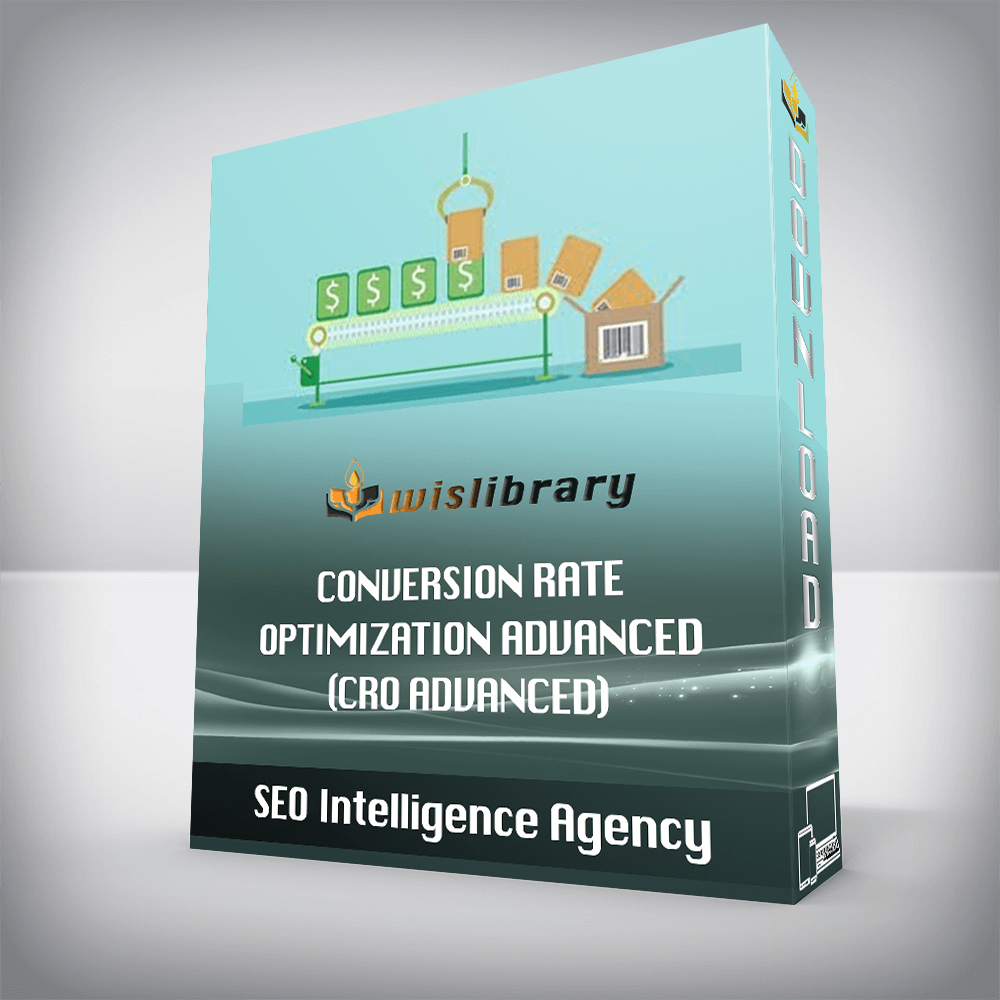 SEO Intelligence Agency – Conversion Rate Optimization Advanced (CRO Advanced)