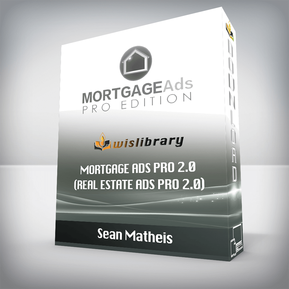 Sean Matheis – Mortgage Ads Pro 2.0 (Real Estate Ads Pro 2.0)