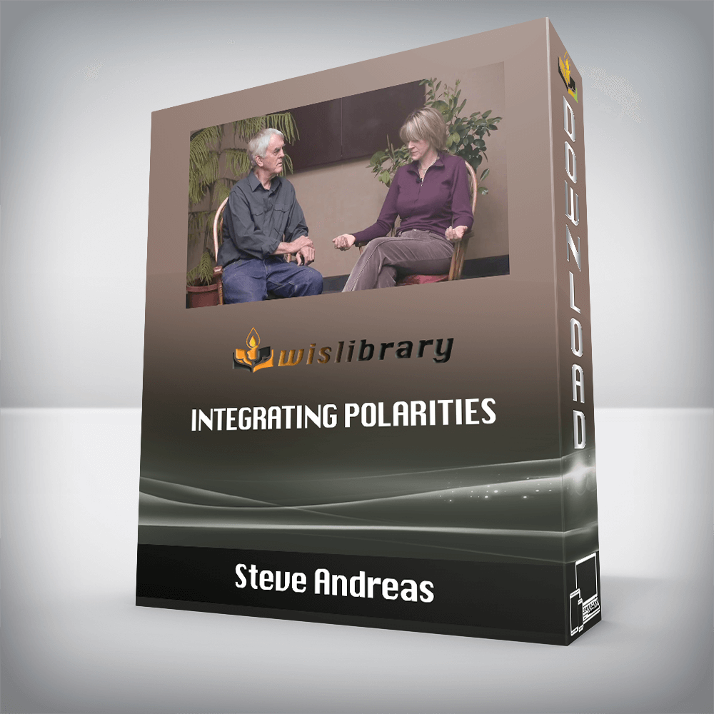 Steve Andreas – Integrating Polarities