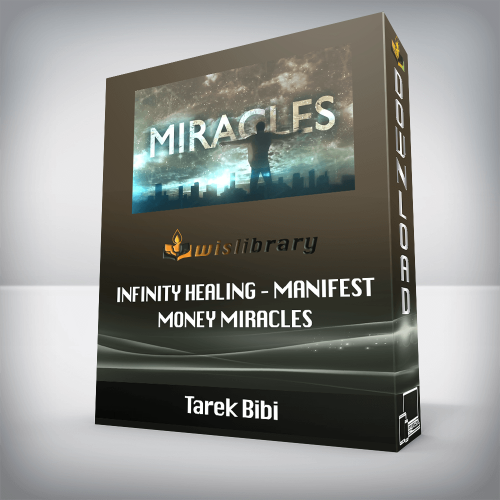 Tarek Bibi – Infinity Healing – Manifest Money Miracles