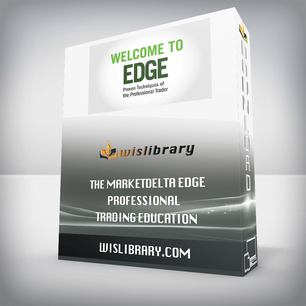 The MarketDelta Edge – PROFESSIONAL TRADING EDUCATION