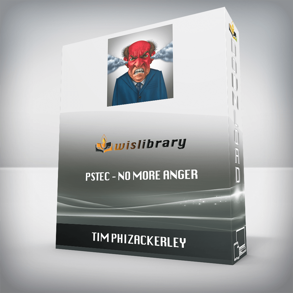 Tim Phizackerley – PSTEC – No More Anger