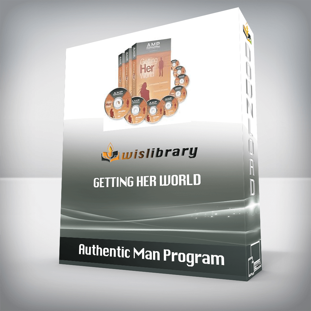 Authentic Man Program – Getting Her World