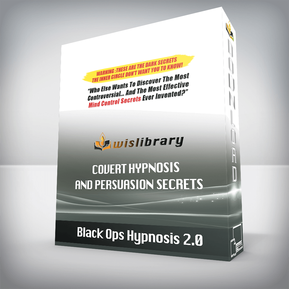 Black Ops Hypnosis 2.0 – Covert Hypnosis and Persuasion Secrets