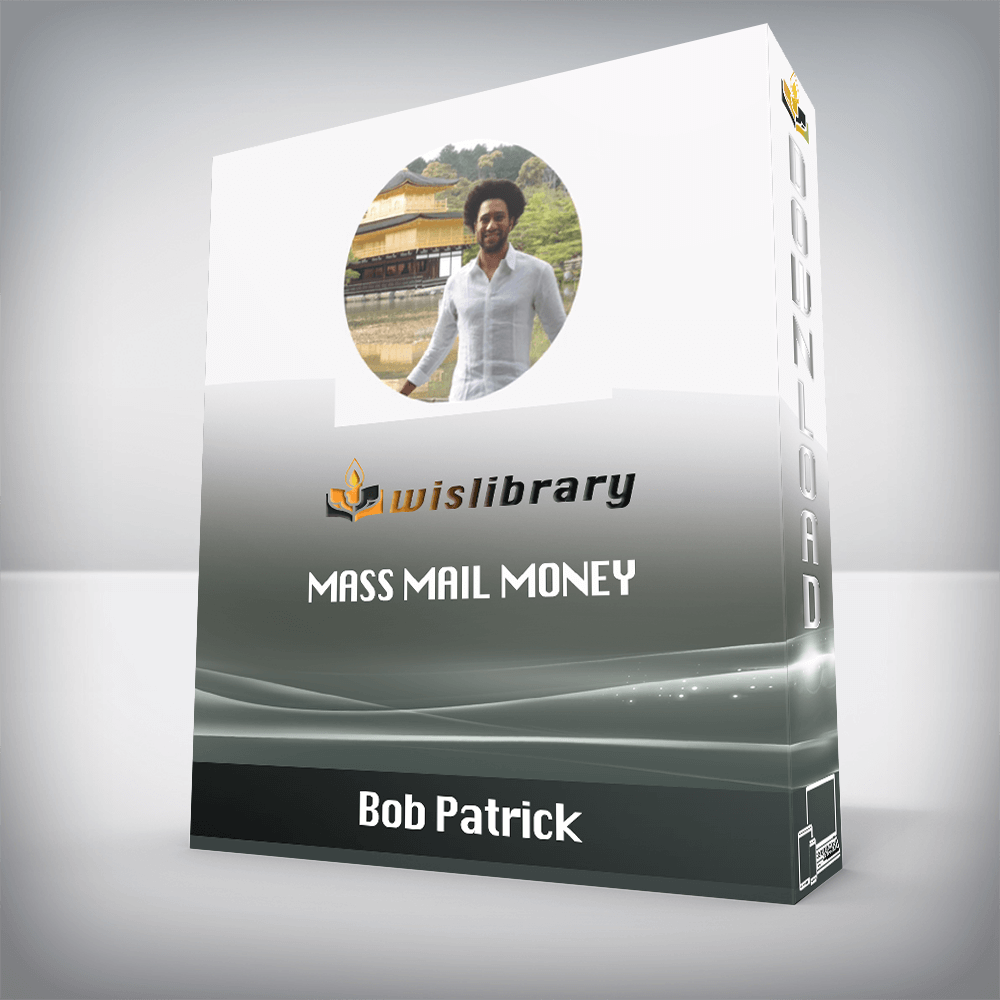 Bob Patrick – Mass Mail Money