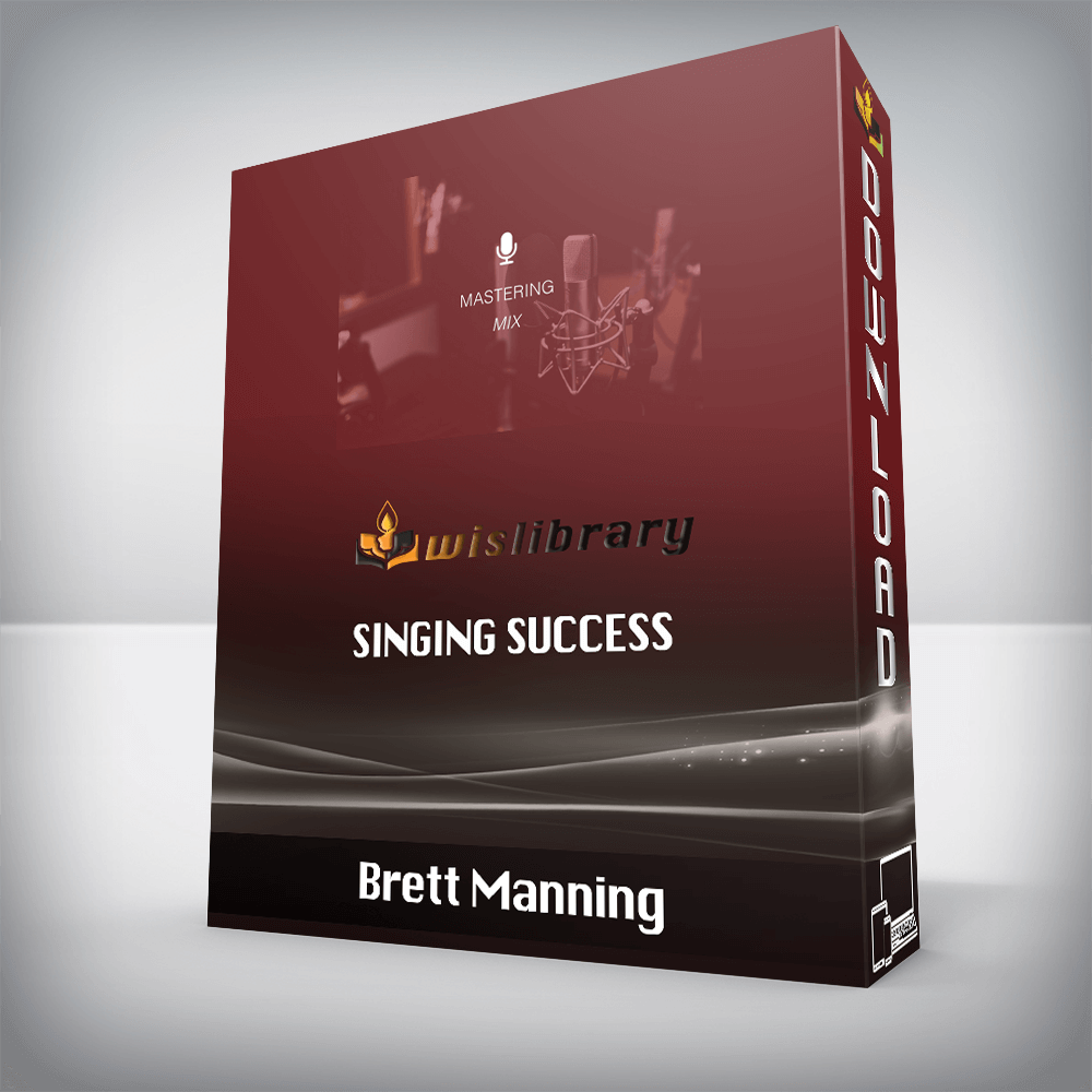 Brett Manning – Singing Success: Mastering Mix