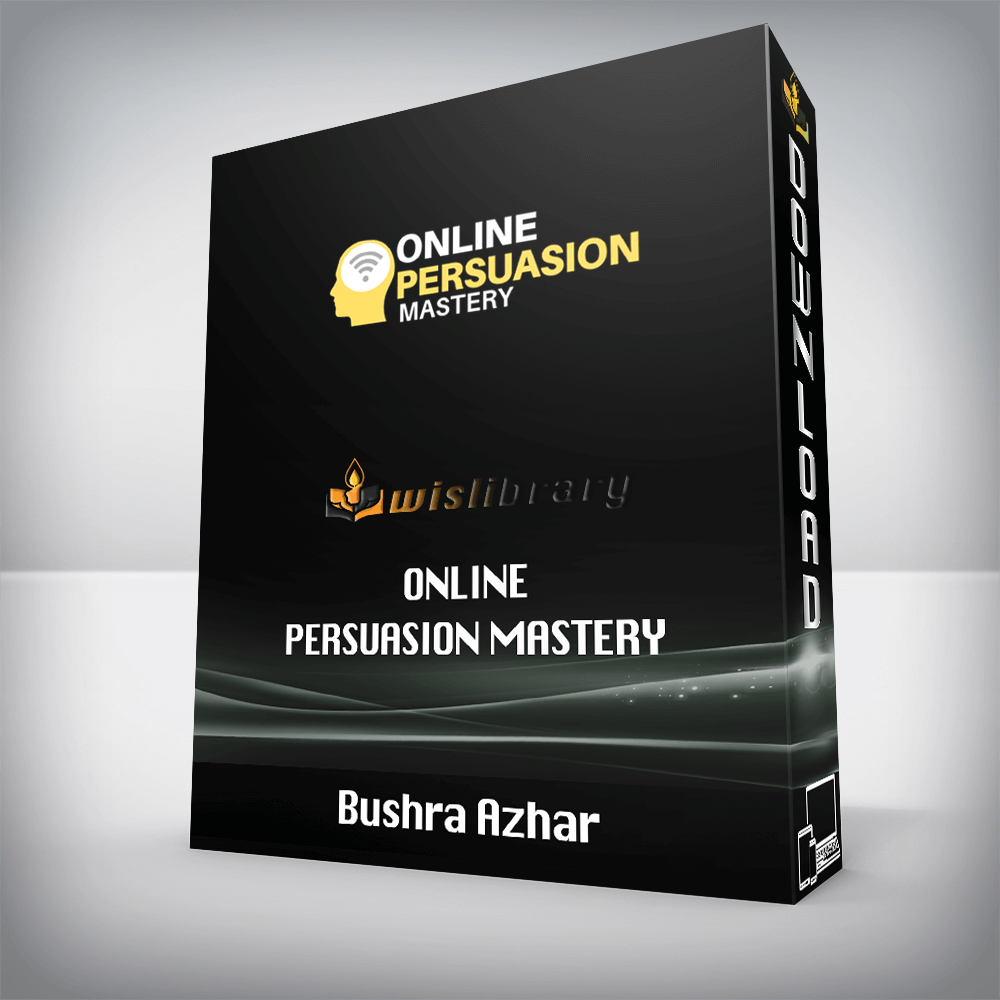 Bushra Azhar – Online Persuasion Mastery