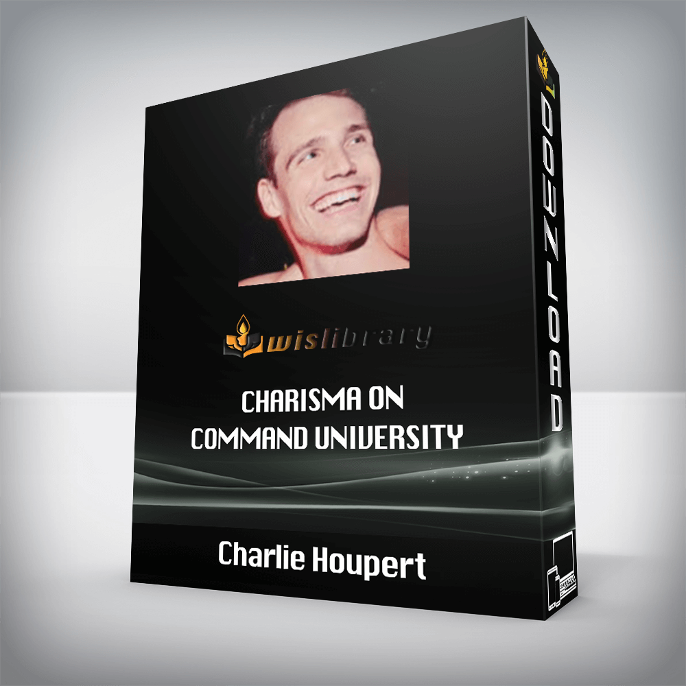 Charlie Houpert – Charisma on Command University