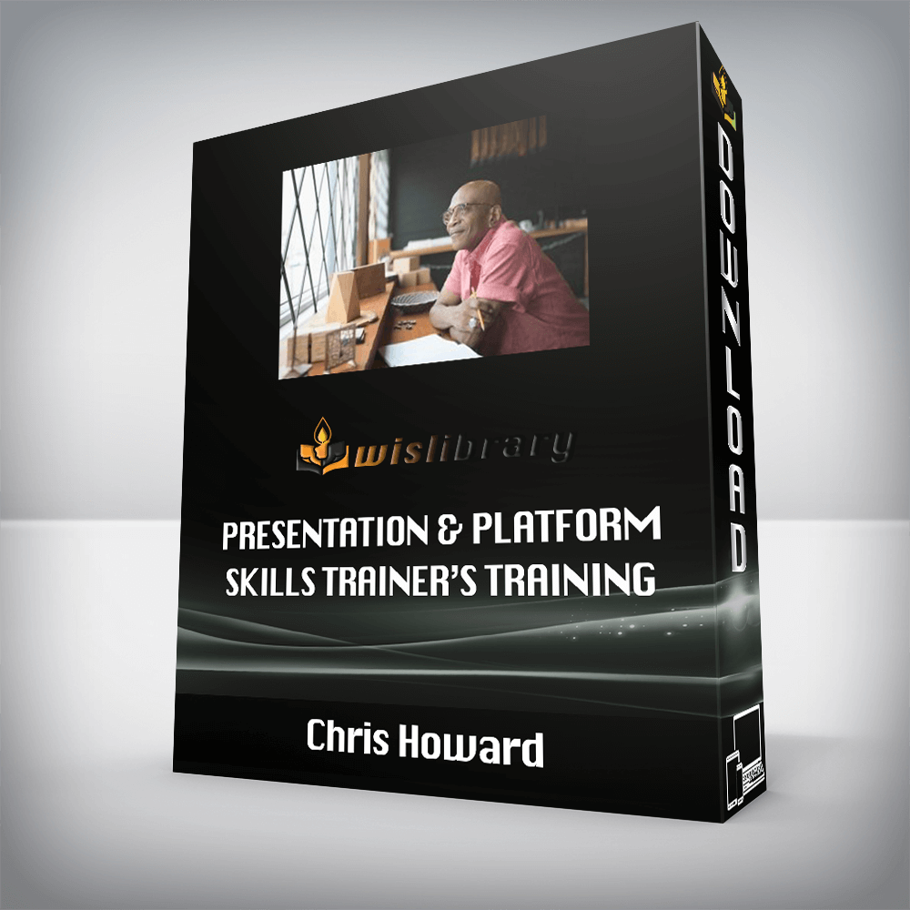 Chris Howard – Presentation & Platform Skills Trainer’s Training