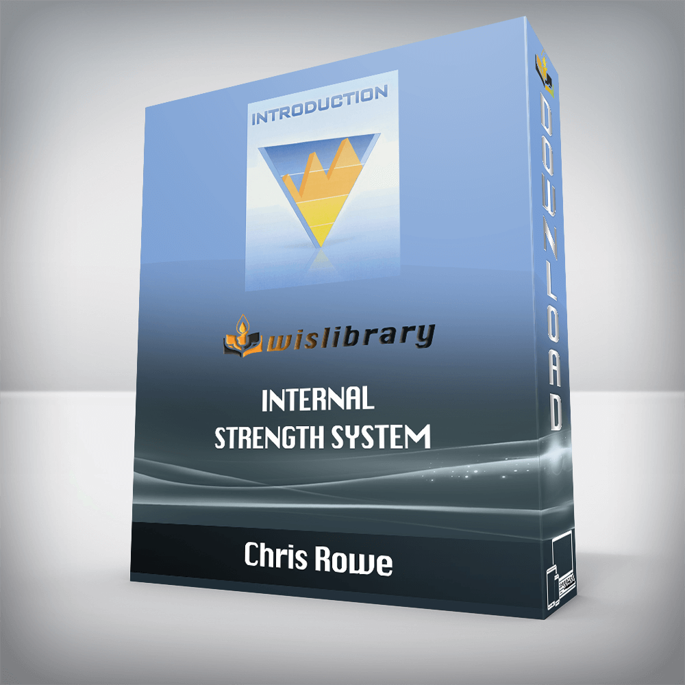 Chris Rowe – Internal Strength System