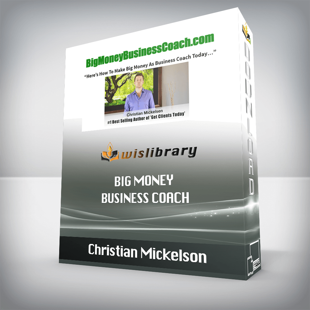 Christian Mickelson – Big Money Business Coach