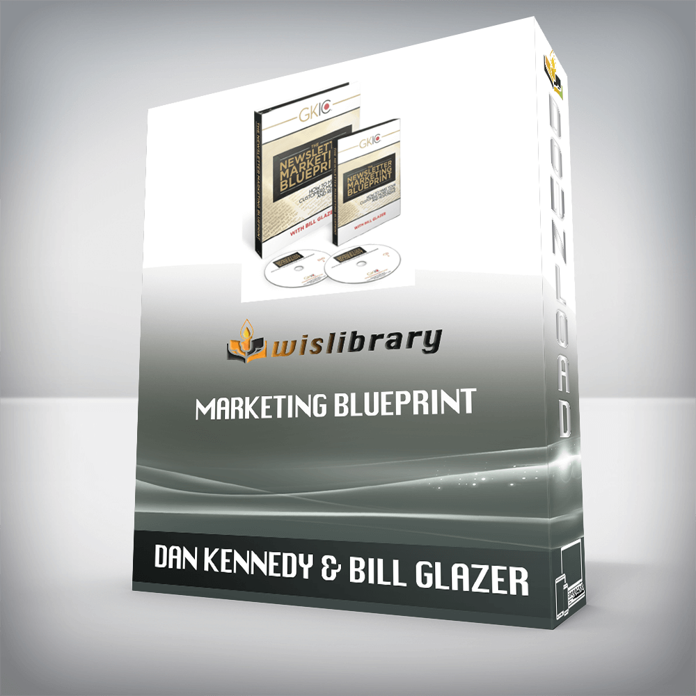 DAN KENNEDY & BILL GLAZER – MARKETING BLUEPRINT