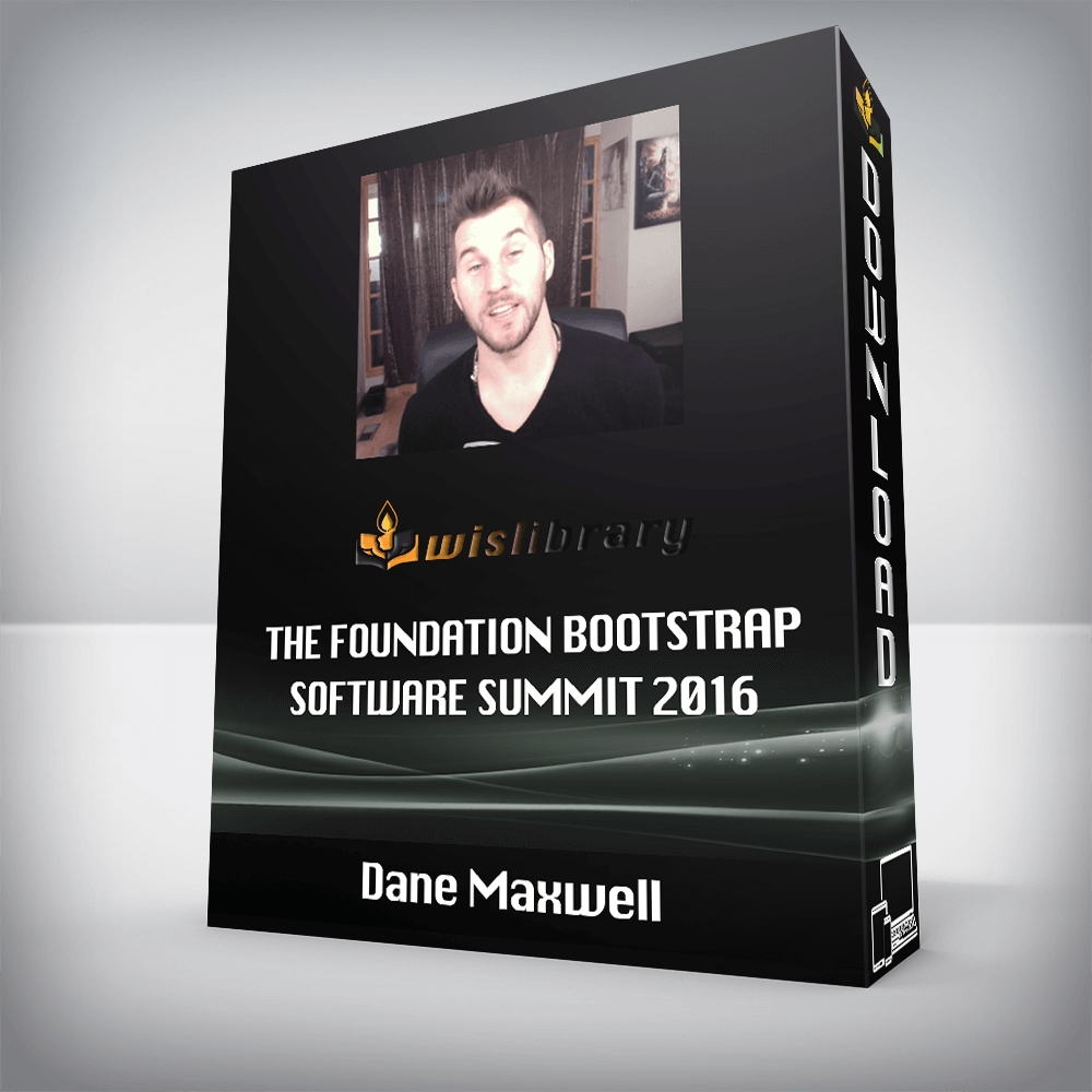 Dane Maxwell – The Foundation Bootstrap Software Summit 2016