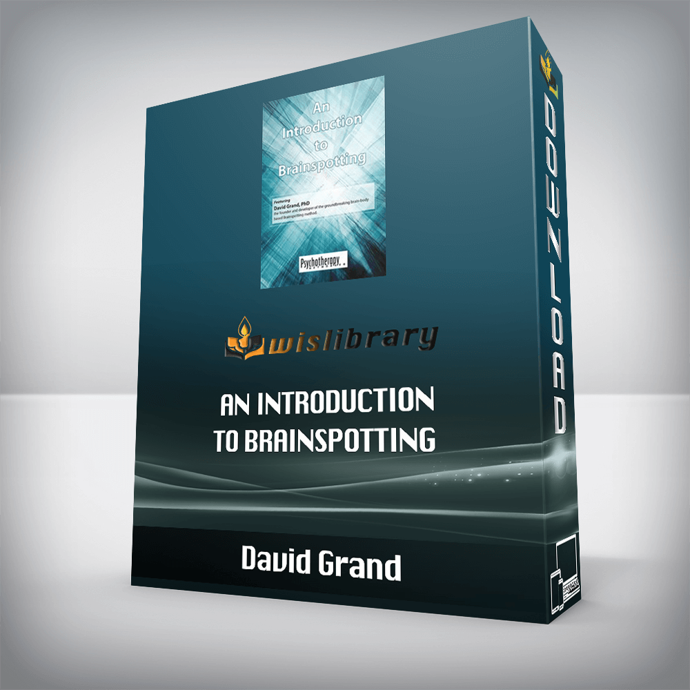 David Grand – An Introduction to Brainspotting