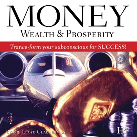 Dr Lloyd Glauberman – Money, Wealth & Prosperity