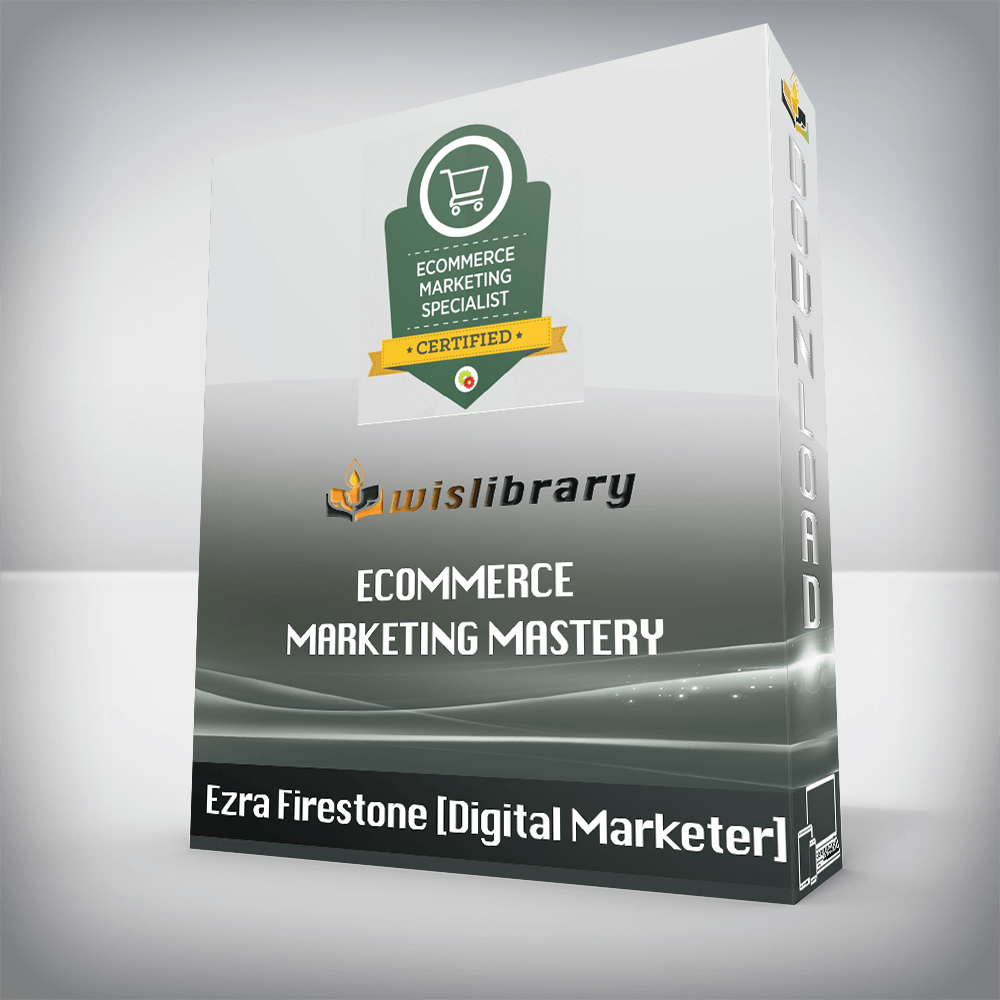 Ezra Firestone [Digital Marketer] – eCommerce Marketing Mastery