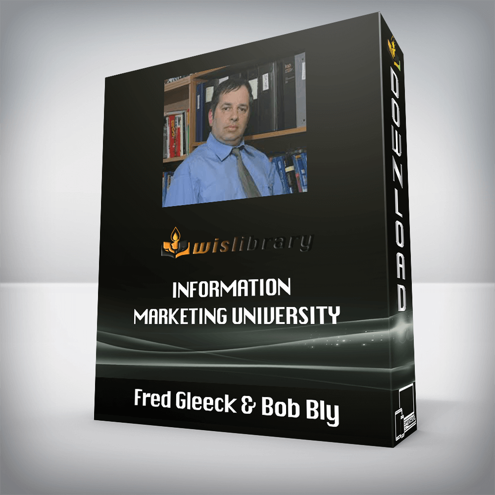 Fred Gleeck & Bob Bly – Information Marketing University