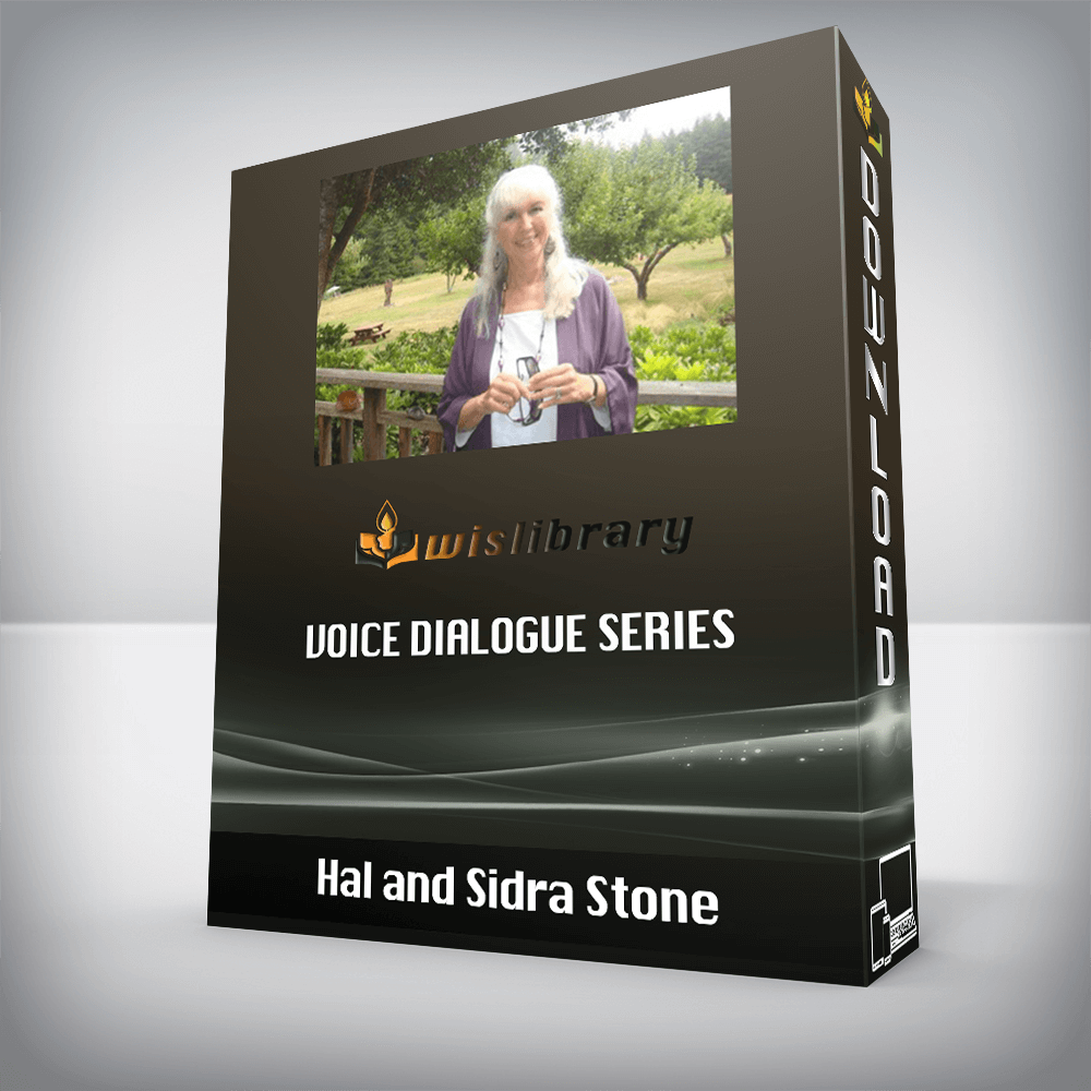 Hal and Sidra Stone – Voice Dialogue Series