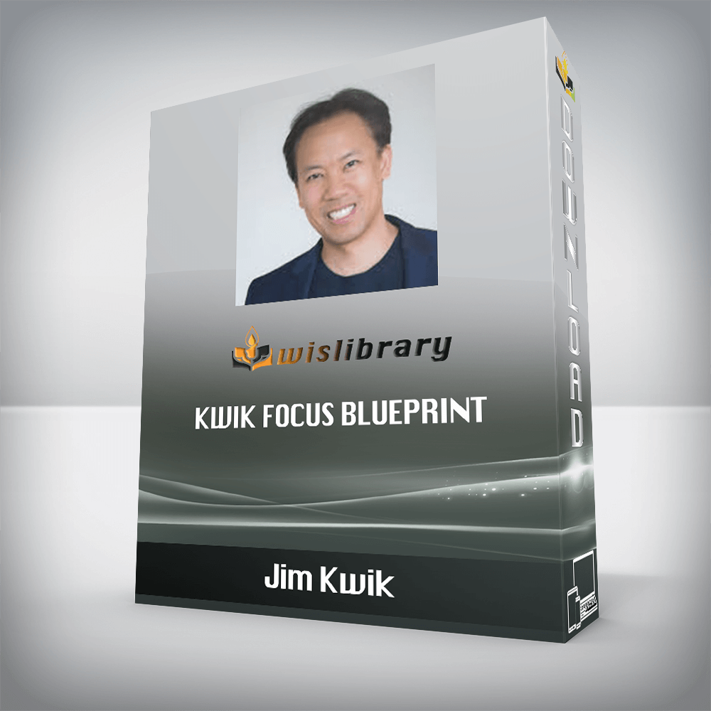 Jim Kwik – Kwik Focus Blueprint