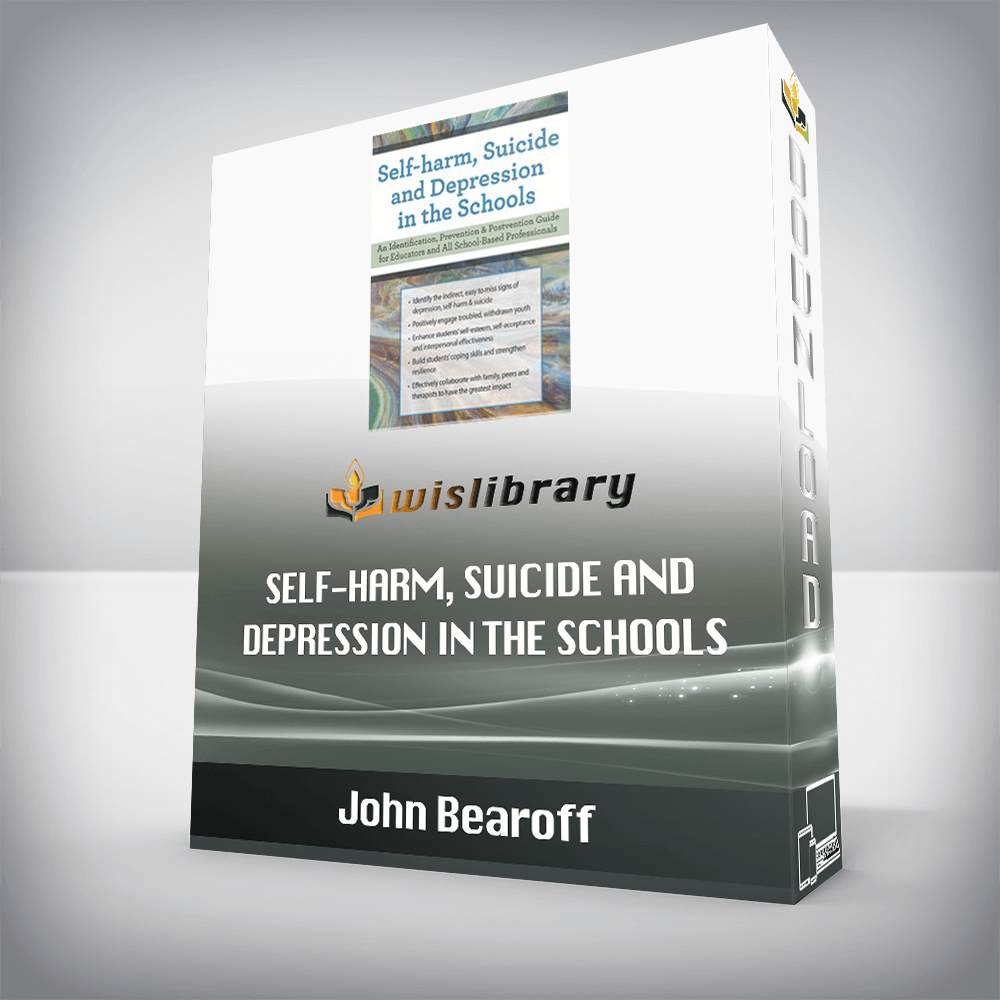 John Bearoff – Self-Harm, Suicide and Depression in the Schools