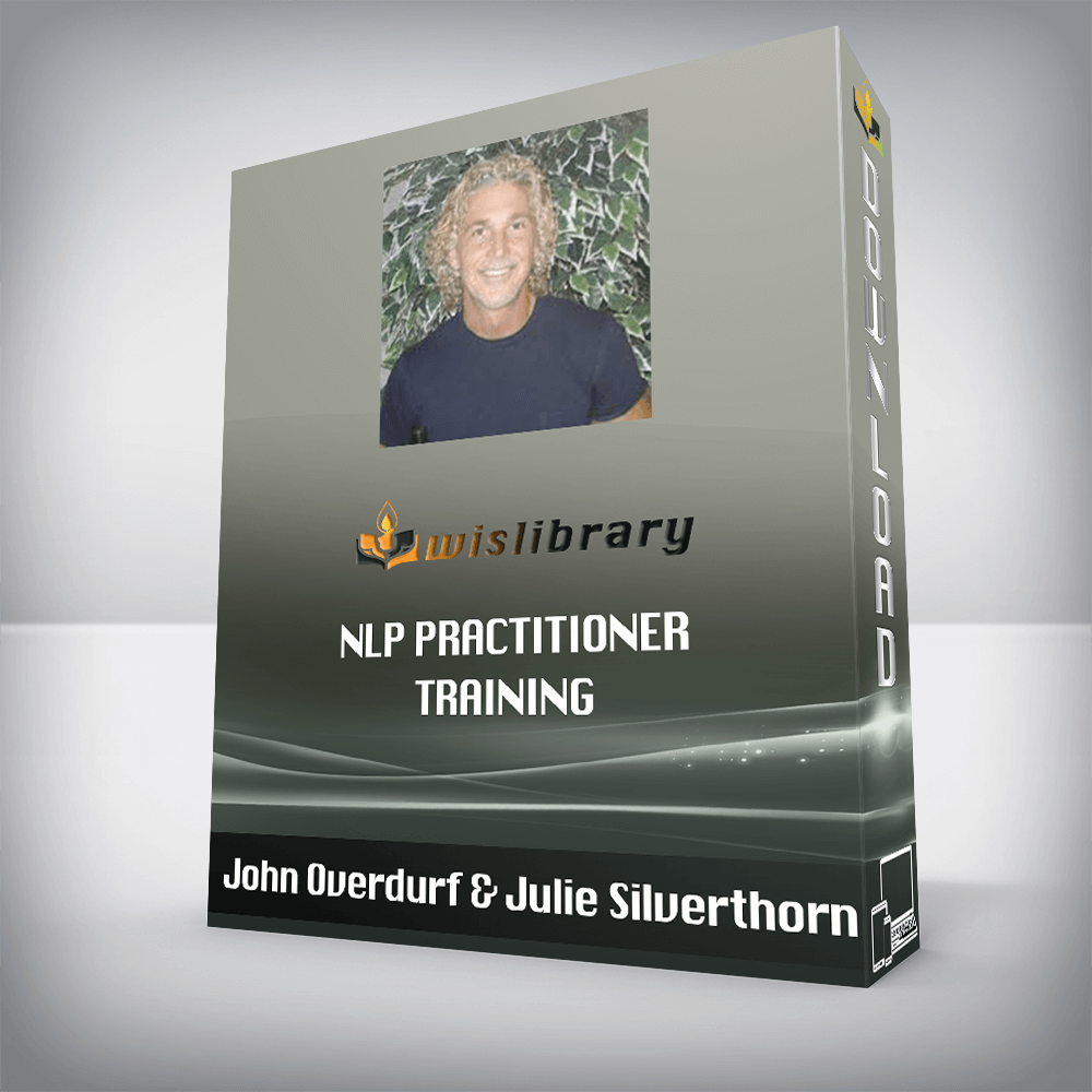 John Overdurf & Julie Silverthorn – NLP Practitioner Training