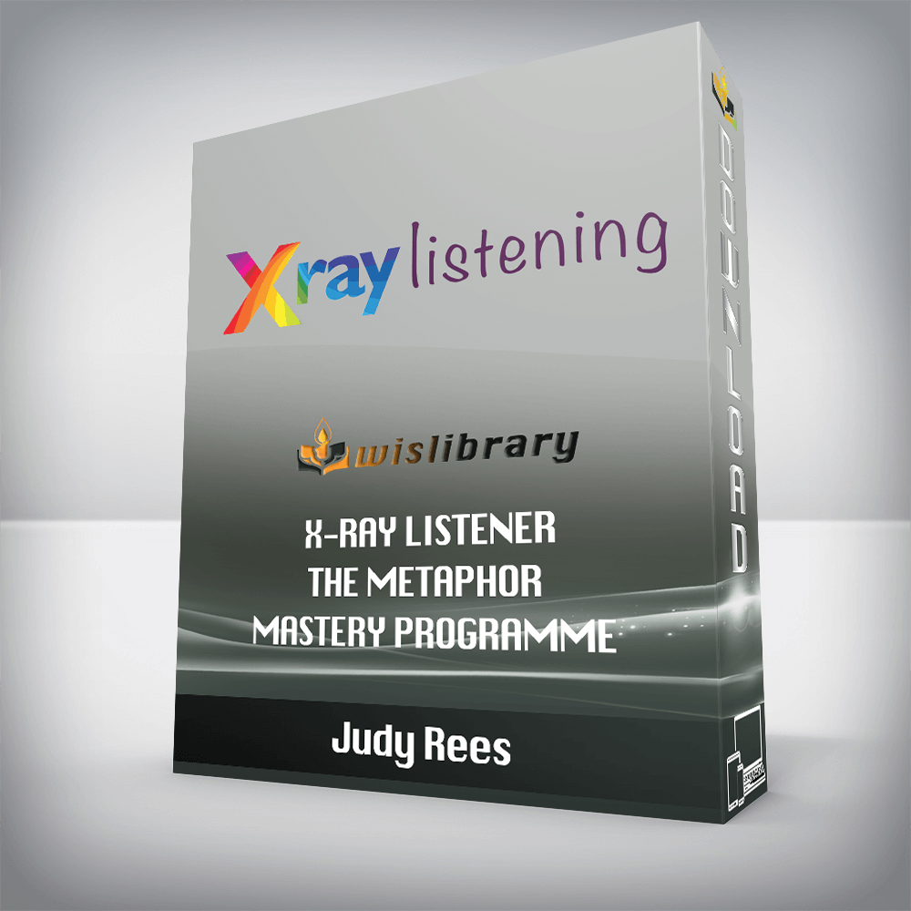 Judy Rees – X-Ray Listener – The Metaphor Mastery Programme