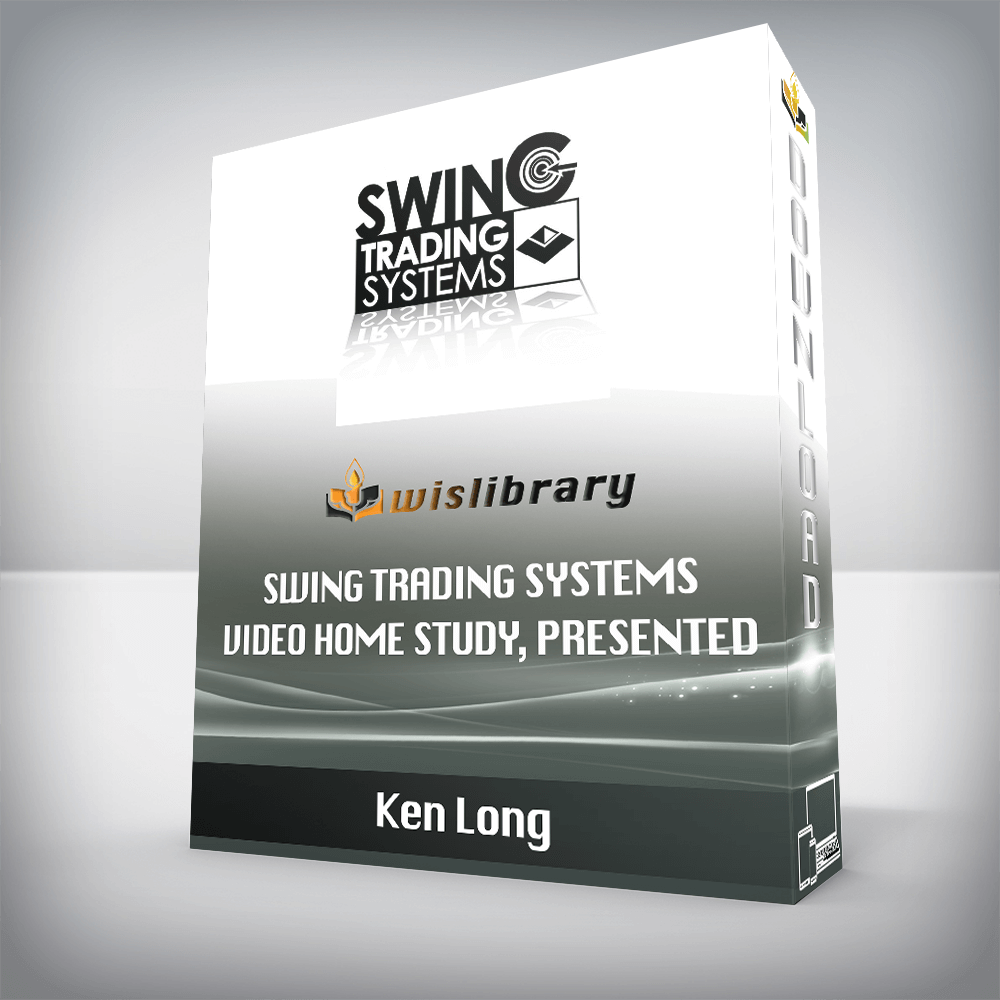 Ken Long – Swing Trading Systems Video Home Study, Presented