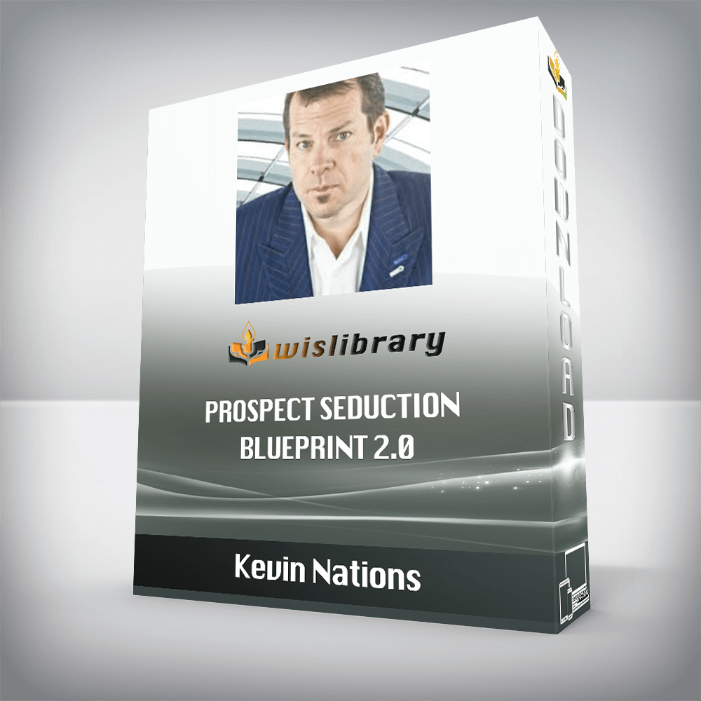 Kevin Nations – Prospect Seduction Blueprint 2.0