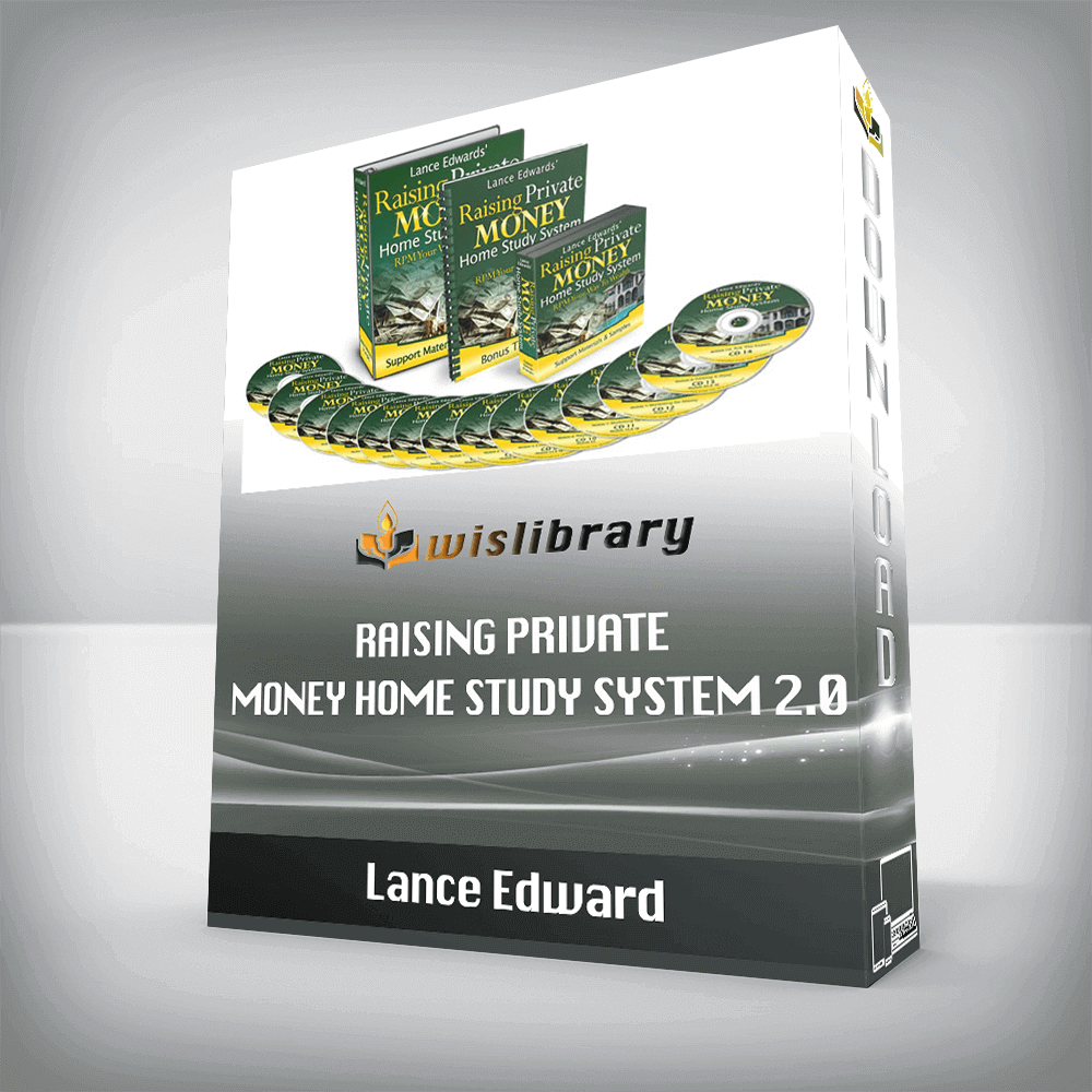 Lance Edward – Raising Private Money Home Study System 2.0