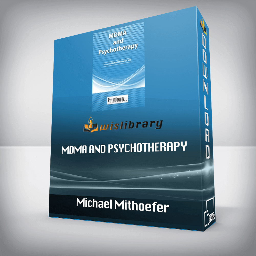 Michael Mithoefer – MDMA and Psychotherapy