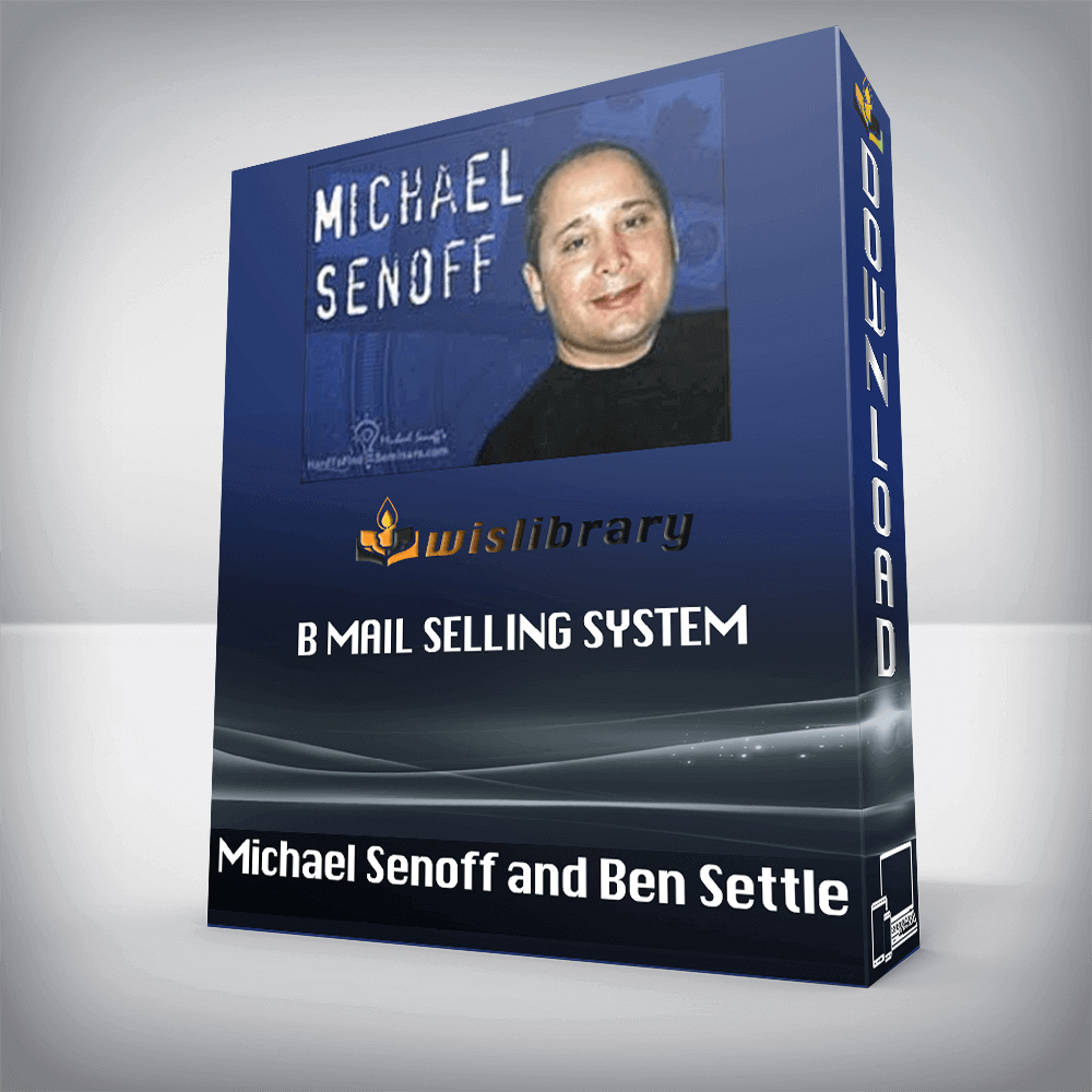 Michael Senoff and Ben Settle – B Mail Selling System